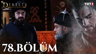 Diriliş Ertuğrul 78 Bölüm [upl. by Metcalf19]