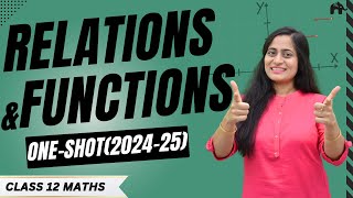 Relations And Functions Class 12 Maths Chapter 1 One Shot  New NCERT CBSE [upl. by Nithsa]