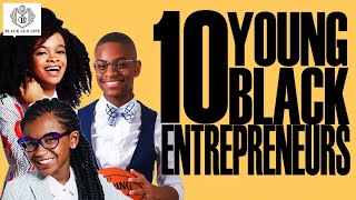 10 Young Black Entrepreneurs amp Millennials  BlackExcellist [upl. by Irrab]