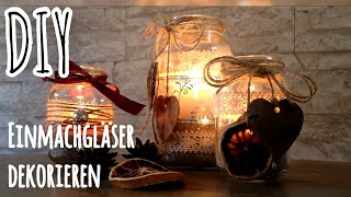 Windlichter basteln Vintage Weihnachtsdeko Upcycling von Einmachgläsern [upl. by Ainna288]