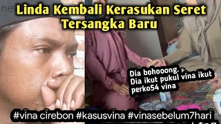 HEBOH  Linda Sahabat Vina Kembali Kerasukan Seret Tersangka Baru [upl. by Anavahs]