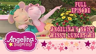 Angelina Ballerina  Angelinas Noisy Messy Lunchtime Full Episode [upl. by Acired]