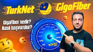 TurkNet GigaFibere nasıl başvurulur GigaFiber nedir [upl. by Hobey]