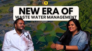 New Era of Waste Water Management with Prashant Badhe  Make the Shift  Episode 03 Part 1 [upl. by Colwell]