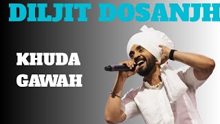 khuda gawah  Diljit dosanjh  lyrics song [upl. by Aker]