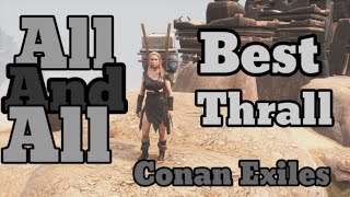 My personal Best thrall and build for Conan Exiles Age of War 2024 [upl. by Navonoj]