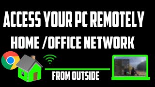 How To Access Your PC Remotely From Outside Your Home Or Office Network [upl. by Hairem]