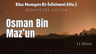 Osman Bin Mazun  Hidayetül Evliya  Sesli Kitap [upl. by Hyacinthie]