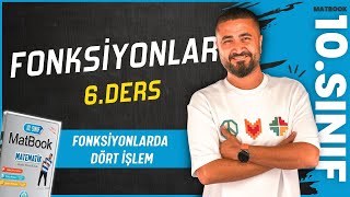 Fonksiyonlarda Dört İşlem  Fonksiyonlar 6  10SINIF MATEMATİK MatBook  2025 [upl. by Paradies]