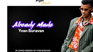 Yvan Buravan  ALREADY MADE Official lyrics video [upl. by Acinot665]