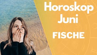 Monatshoroskop  Fische  Juni 2023 [upl. by Fanchet252]