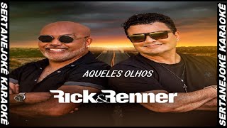 Karaokê Aqueles Olhos  Rick e Renner [upl. by Mikey666]