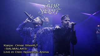 Omar Sheriff – «SALMALAKS» Live from Oslo Spektrum Arena August 2022 [upl. by Eerac543]