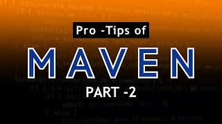 Pro Tips of MAVEN  Must Know  Part  2 maven programming java [upl. by Aldas]