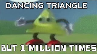 Dancing triangle but 1 million times meme [upl. by Yssak]