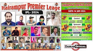 Live • उदघाटन Itairampur Premium Leag cricket 14 Jan 2024 Karbala ground Zadran official [upl. by Elitnahc19]