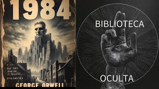 1984 de George Orwell ¿Una Distopía qué se vuelve Real [upl. by Ainnet]