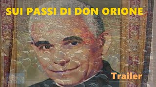 Sui Passi di Don Orione  Trailer [upl. by Llertnac]