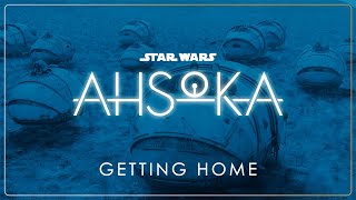 34  Getting Home  Star Wars Ahsoka OST [upl. by Einreb63]