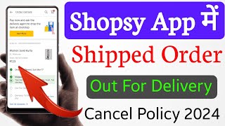 Shopsy App  Order Cancel Policy 2024  Shopsy Ka Order Cancel Kaise Karen  How To Cancel Order [upl. by Rhetta]