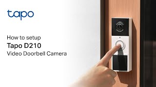 How to setup Tapo D210 Smart Doorbell Video Camera [upl. by Nrol705]