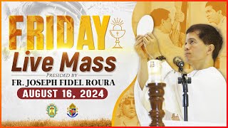 FRIDAY FILIPINO MASS TODAY LIVE  AUGUST 16 2024  FR JOSEPH FIDEL ROURA [upl. by Oberstone]