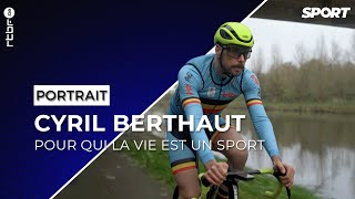 Portrait  Cyril Berthaut pour qui la vie est un sport [upl. by Nioe]