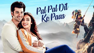 Pal Pal Dil Ke Paas Hindi Full Movie  Karan Deol  Sunny Deol  Sahher Bambba  Superhit New Film [upl. by Ydennek]