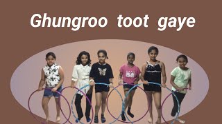 Hoola Hoop group dance to quotGhungroo Toot Gayequot WAR  dikshacreativeworld [upl. by Phip]