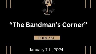 quotThe Bandsman Cornerquot Podcast Episode 1 [upl. by Navetse]