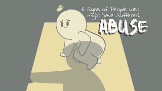 6 Signs Of People Who Have Been Abused [upl. by Siramaj]