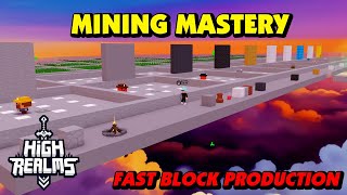 High Realms  Roblox  Mining Mastery [upl. by Dibrin]