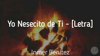 Necesito de Ti [upl. by Humberto]