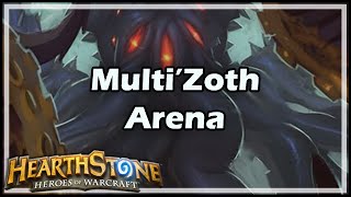 Hearthstone Multi’Zoth Arena [upl. by Terrel]