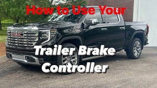 How to Use Trailer Brake Controller [upl. by Tung]