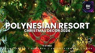 Disneys Polynesian Resort Christmas Decorations for 2024 8K [upl. by Zumwalt]