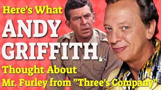 Heres What Andy Griffith Thought About Mr Furley from quotThrees Companyquot [upl. by Nauqet280]