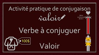 Conjugaison des verbes  Verbe Valoir [upl. by Neile666]