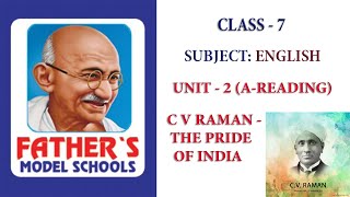 7th Class  English  Unit 2A  C V Raman  The Pride of India [upl. by Ariaek]