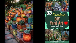 33 Creative DIY Yard Art Ideas You’ll Love To Craft [upl. by Reiter]