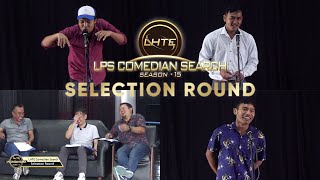 LHTE LPS COMEDIAN SEARCH 2023  PART 1 SELECTION ROUND [upl. by Elesig877]