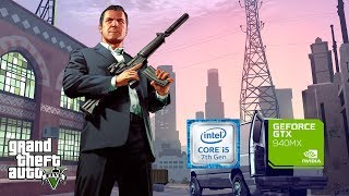 GTA V Best settings 50 fps on Geforce gt 940MX 4gb i5 7200u 8GB Ram Lenovo Ideapad 520 [upl. by Lakym]