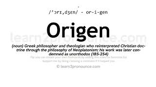 Pronunciation of Origen  Definition of Origen [upl. by Atilal]