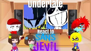 Undertale react to Sans Vs Jevil [upl. by Nilknarf454]