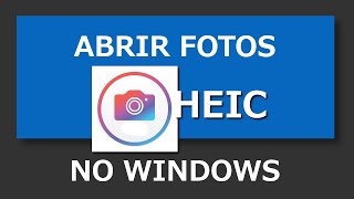 Como abrir arquivos HEIC do iPhone no Windows [upl. by Llewellyn]