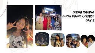 Dubai Marina Dhow Cruise Dinner  Day 2 Dubai Traveling Vlog [upl. by Krm863]