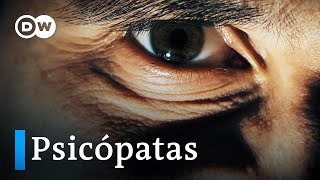 ¿Eres un psicópata  DW Documental [upl. by Nairdna]