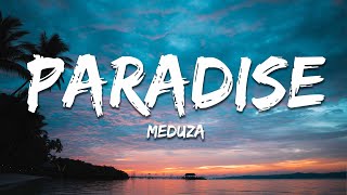 MEDUZA  Paradise Lyrics feat Dermot Kennedy [upl. by Papke953]