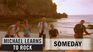 Michael Learns To Rock  Someday Official Video with Lyrics Closed Caption [upl. by Othilia]