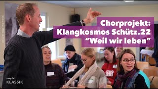 Zum 350 Todestag von Heinrich Schütz Klangkosmos Schütz22 – Ein Chorprojekt [upl. by Eanyl]